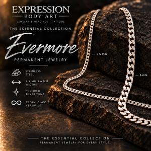 Evermore Stainless Steel Permanent Jewelry | In Stock